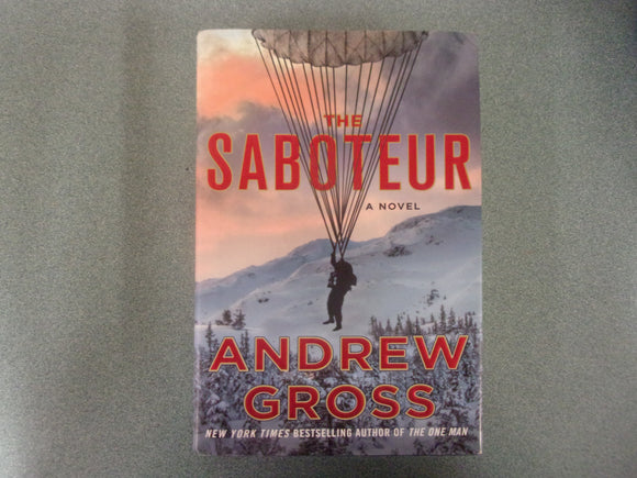 The Saboteur by Andrew Gross (HC/DJ)