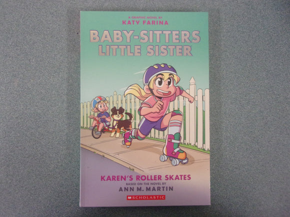 Karen's Roller Skates: Baby-Sitters Little Sister, Book 2 by Ann M. Martin and Katy Farina (Paperback)