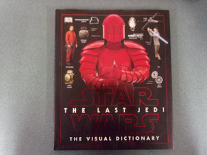 Star Wars, The Last Jedi: The Visual Dictionary by Pablo Hidalgo (HC/DJ)