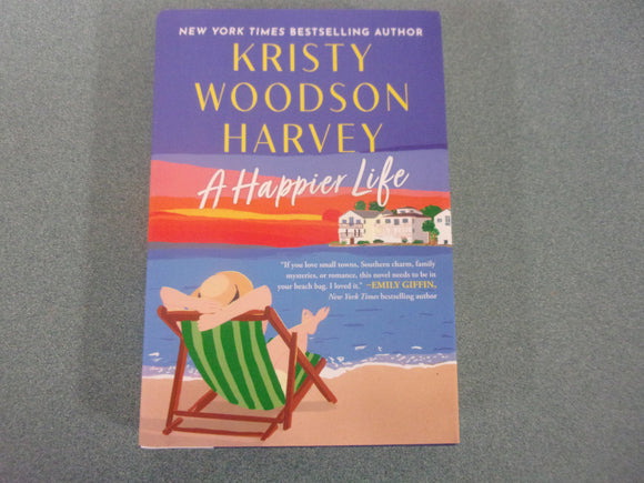 A Happier Life by Kristy Woodson Harvey (Ex-Library HC/DJ) 2024!