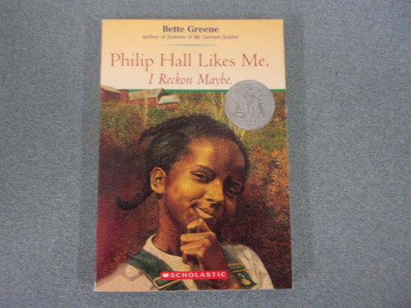 Philip Hall Likes Me, I Reckon Maybe. by Bette Greene (Paperback)