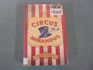 Circus Mirandus by Cassie Beasley (Ex-Library HC/DJ)