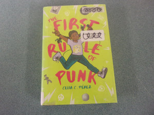 The First Rule of Punk by Celia C. Pérez (Ex-Library HC/DJ)