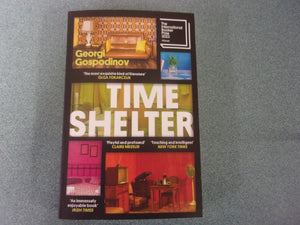 Time Shelter by Georgi Gospodinov (Trade Paperback)