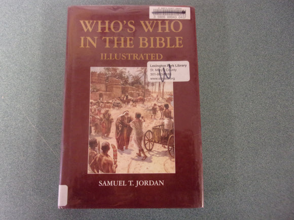 Who's Who in the Bible by Samuel T. Jordan (Ex-Library HC/DJ)