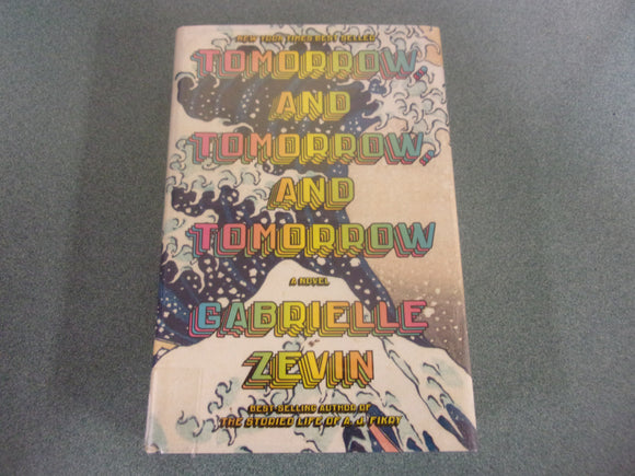 Tomorrow, and Tomorrow, and Tomorrow: A Novel by Gabrielle Zevin (Trade Paperback) Like New!