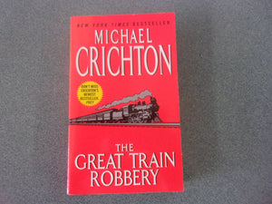 The Great Train Robbery by Michael Crichton (Mass Market Paperback)