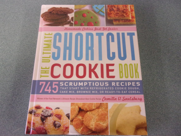 The Ultimate Shortcut Cookie Book by Camilla V. Saulsbury (HC)