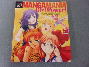 Manga Mania: Girl Power!: Drawing Fabulous Females for Japanese Comics by Christopher Hart (Paperback)