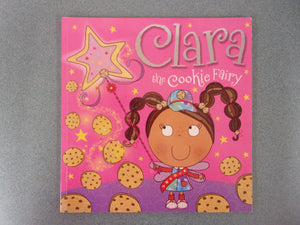 Clara the Cookie Fairy by Thomas Nelson (Paperback)