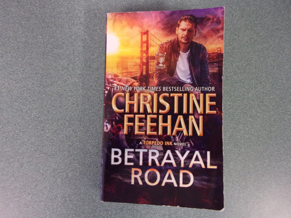 Betrayal Road: Torpedo Ink, Book 9 by Christine Feehan (Paperback)