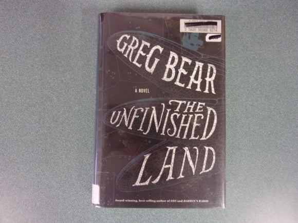 The Unfinished Land by Greg Bear (Ex-Library HC/DJ)