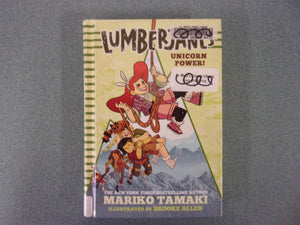 Unicorn Power!: Lumberjanes, Book 1 by Mariko Tamaki (Ex-Library HC)