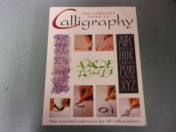 The Complete Guide to Calligraphy by Quantum Publishing Ltd (Paperback)