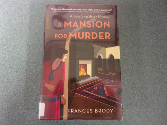 A Mansion for Murder: Kate Shackleton Mysteries, Book 13 by Frances Brody (Ex-Library HC/DJ) 2023!