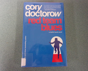 Red Team Blues: Martin Hench, Book 1 by Cory Doctrow (Ex-Library HC/DJ) 2023!