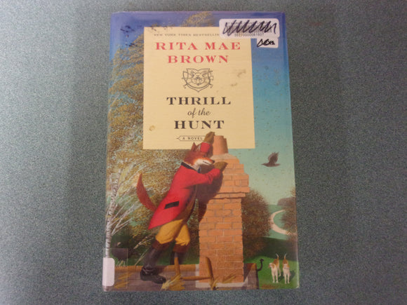 Thrill of the Hunt: Sister Jane, Book 14 by Rita Mae Brown (Ex-Library HC/DJ)