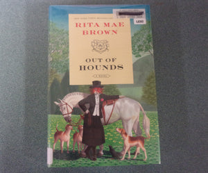 Out of Hounds: Sister Jane, Book 13 by Rita Mae Brown (Ex-Library HC/DJ)