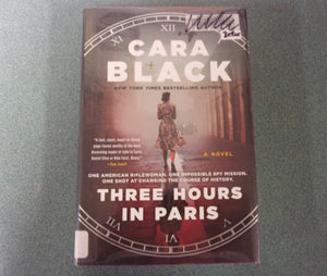 Three Hours in Paris: Kate Rees, Book 1 by Cara Black (Ex-Library HC/DJ)