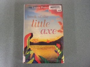 Book of the Little Axe by Lauren Francis-Sharma (Ex-Library HC/DJ)