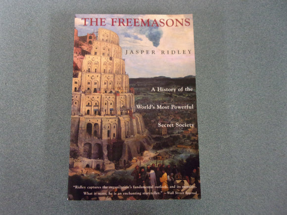 The Freemasons: A History of the World's Most Powerful Secret Society by Jasper Ridley (Paperback)