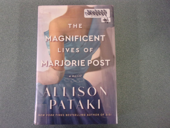 The Magnificent Lives of Marjorie Post by Allison Pataki (Trade Paperback)
