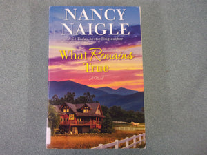 What Remains True by Nancy Naigle (Ex-Library Paperback)