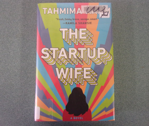 The Startup Wife by Tahmima Anam (Ex-Library HC/DJ)