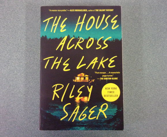 The House Across the Lake by Riley Sager (HC/DJ)