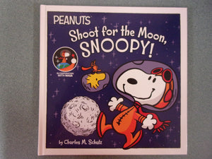 Shoot for the Moon, Snoopy! by Charles M. Schulz (HC) Kohl's Cares Edition