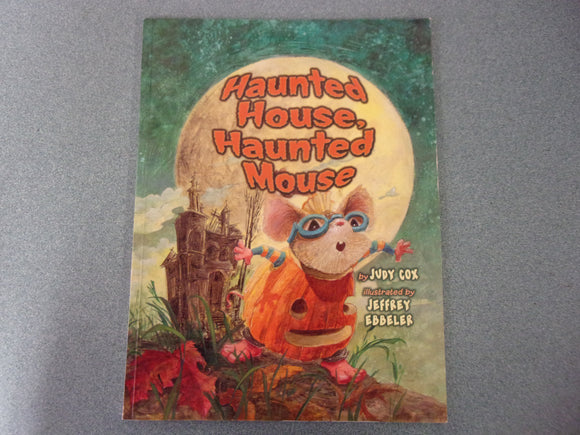 Haunted House, Haunted Mouse by Judy Cox (Paperback)