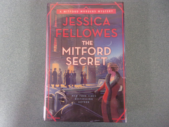 The Mitford Secret: Mitford Murders, Book 6 by Jessica Fellowes (Ex-Library HC/DJ) 2023!