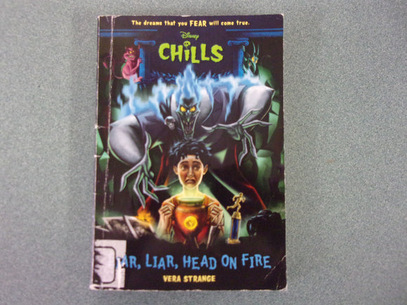 Liar, Liar, Head on Fire: Disney Chills, Book 5 by Vera Strange (Ex-Library Paperback)