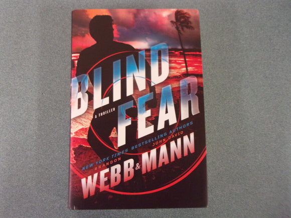 Blind Fear: The Finn Thrillers, Book 3 by Brandon Webb and John David Mann (HC/DJ) 2023!