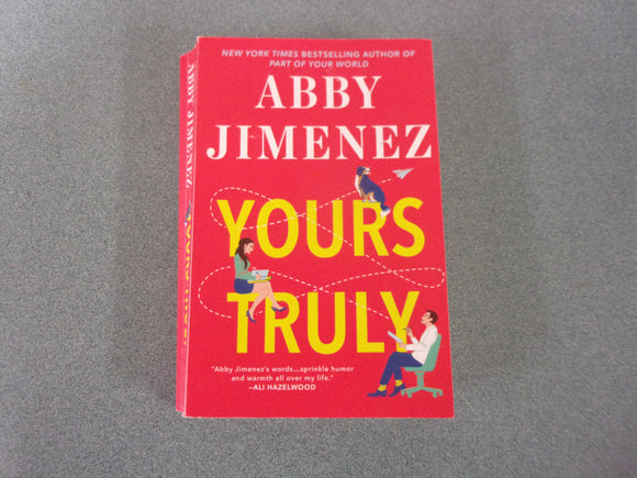 Yours Truly: Part of Your World, Book 2 by Abby Jimenez (Paperback) 2023!