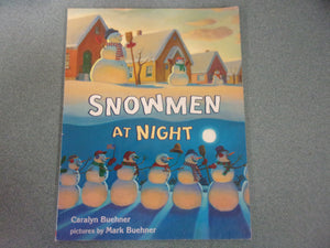 Snowmen At Night by Caralyn Buehner (HC/DJ)