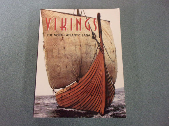 Vikings: The North Atlantic Saga by William F. Fitzhugh and Elisabeth Ward (Paperback)