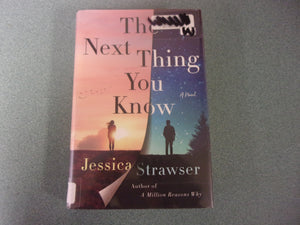 The Next Thing You Know by Jessica Strawser (Ex-Library HC/DJ) 2022!