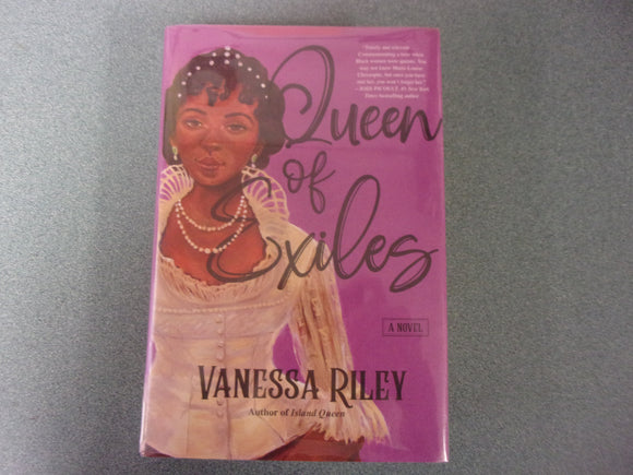 Queen of Exiles by Vanessa Riley (Ex-Library HC/DJ) 2023!