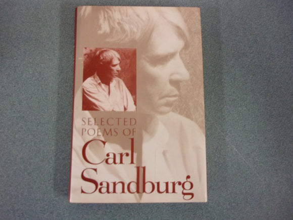 Selected Poems of Carl Sandburg by Carl Sandburg (HC/DJ)