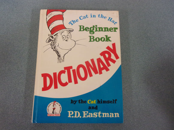 The Cat in the Hat Beginner Book Dictionary by P.D. Eastman (HC)