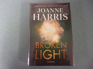 Broken Light by Joanne Harris (Ex-Library HC/DJ) 2023!
