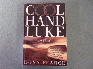 Cool Hand Luke by Donn Pearce (Trade Paperback)