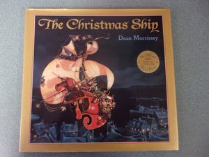 The Christmas Ship by Dean Morrissey (HC/DJ)