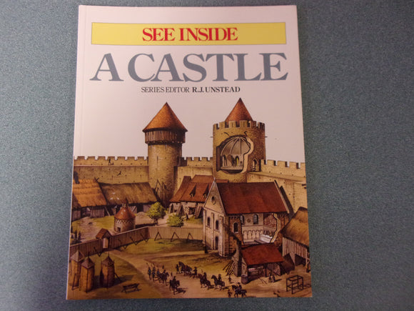 See Inside A Castle by R.J. Unstead (Paperback)