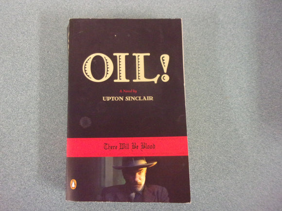 Oil! by Upton Sinclair (Paperback)