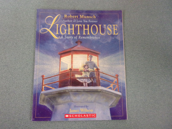 Lighthouse: A Story of Remembrance by Robert Munsch (Paperback)