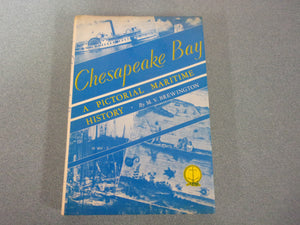 Chesapeake Bay: A Pictorial Maritime History by M.V. Brewington (HC/DJ)