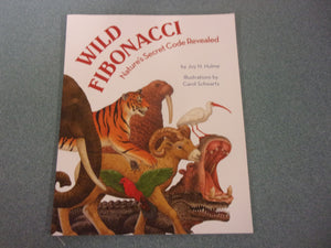 Wild Fibonacci: Nature's Secret Code Revealed by Joy N. Hulme (Paperback) Like New!