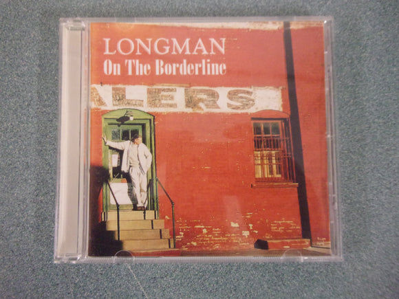 Longman: To The Borderline (Music CD) Local Talent!